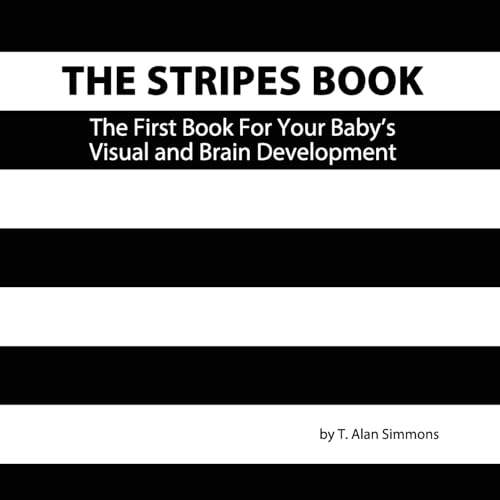 9781544269092: The Stripes Book: The First Book For Your Baby's Visual and Brain Development