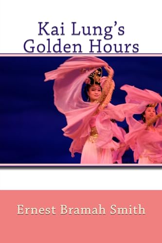 Stock image for Kai Lung's Golden Hours for sale by THE SAINT BOOKSTORE