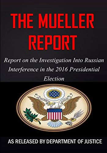 Stock image for The Mueller Report: Report on the Investigation into Russian Interference in the 2016 Presidential Election for sale by HPB Inc.