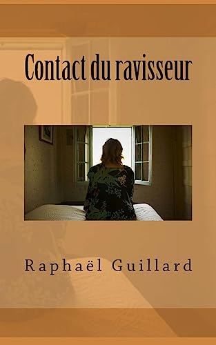 Beispielbild fr Contact du ravisseur (French Edition) zum Verkauf von Lucky's Textbooks