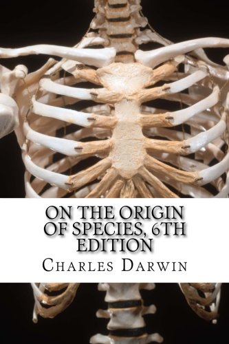 Imagen de archivo de On the Origin of Species, 6th Edition a la venta por Revaluation Books