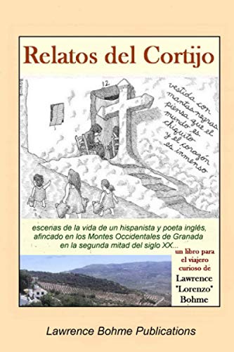 Imagen de archivo de Relatos del Cortijo: Escenas de la Vida de Un Hispanista Ingl s a la venta por THE SAINT BOOKSTORE