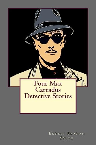 9781544285726: Four Max Carrados Detective Stories