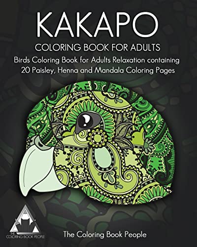 9781544287584: Kakapo Coloring Book For Adults: Birds Coloring Book for Adults Relaxation containing 20 Paisley, Henna and Mandala Coloring Pages: Volume 1 (Birds Coloring Books for Grown-ups)