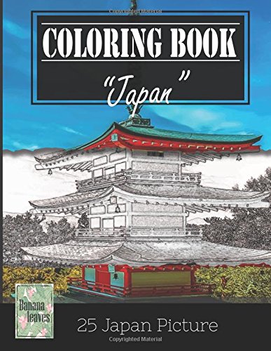 9781544297194: Japan Beautiful Landscape and Architechture Greyscale Photo Adult Coloring Book, Mind Relaxation Stress Relief: Just added color to release your ... and grown up, 8.5" x 11" (21.59 x 27.94 cm)