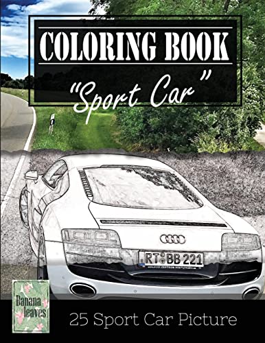 Stock image for Sportcar Greyscale Photo Adult Coloring Book, Mind Relaxation Stress Relief: Just added color to release your stress and power brain and mind, colorin for sale by ThriftBooks-Dallas