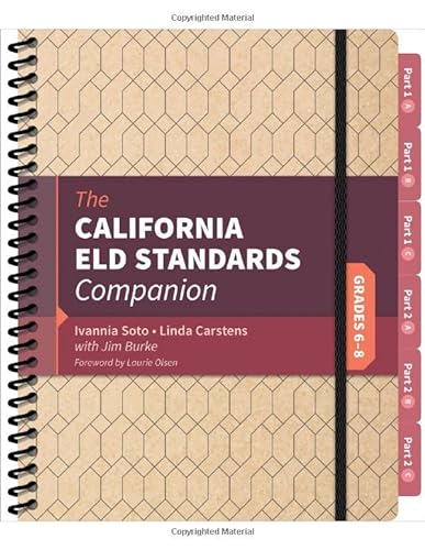Imagen de archivo de The California ELD Standards Companion, Grades 6-8: Grades 6-8 a la venta por BooksRun