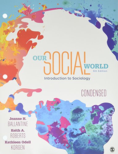 Stock image for Our Social World: Condensed: An Introduction to Sociology for sale by SGS Trading Inc