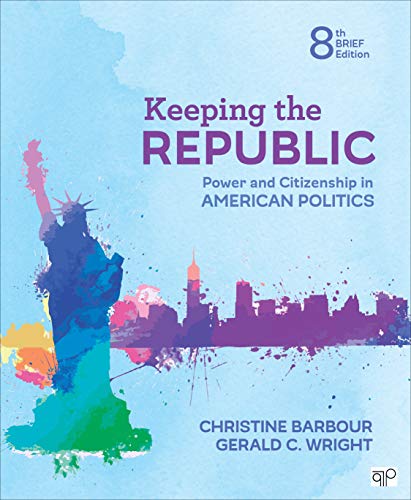 Stock image for Keeping the Republic: Power and Citizenship in American Politics - Brief Edition for sale by Zoom Books Company