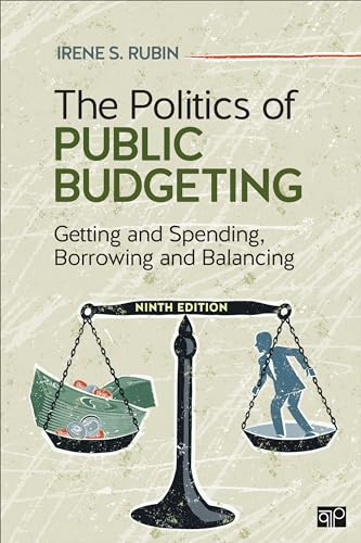 Beispielbild fr The Politics of Public Budgeting: Getting and Spending, Borrowing and Balancing zum Verkauf von BooksRun