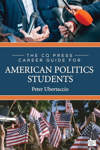 Stock image for The CQ Press Career Guide for American Politics Students for sale by Better World Books