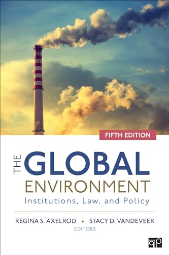 Stock image for The Global Environment: Institutions, Law, and Policy for sale by Irish Booksellers