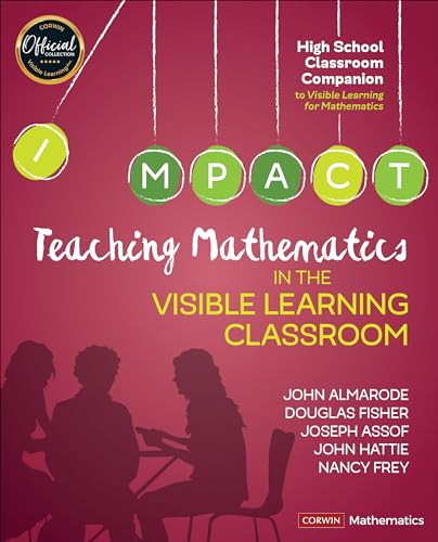 9781544333144: Teaching Mathematics in the Visible Learning Classroom, High School (Corwin Mathematics Series)