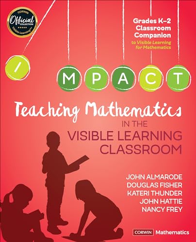 Stock image for Teaching Mathematics in the Visible Learning Classroom, Grades K-2 (Corwin Mathematics Series) for sale by BooksRun