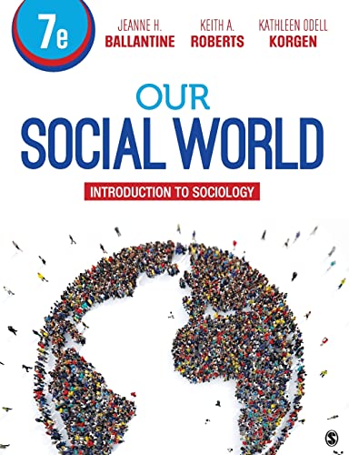 Imagen de archivo de Our Social World: Introduction to Sociology a la venta por Seattle Goodwill
