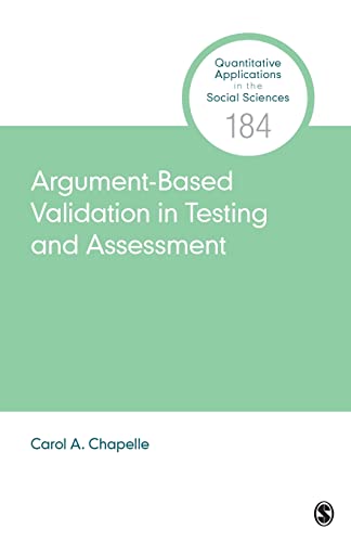 Stock image for Argument-Based Validation in Testing and Assessment (Quantitative Applications in the Social Sciences) for sale by SecondSale