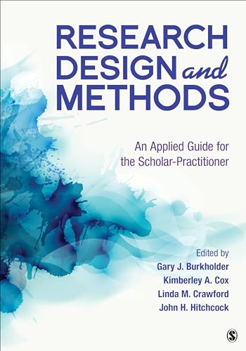 9781544342382: Research Design and Methods: An Applied Guide for the Scholar-Practitioner