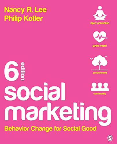 Beispielbild fr Social Marketing: Behavior Change for Social Good zum Verkauf von CANUSA, LLC