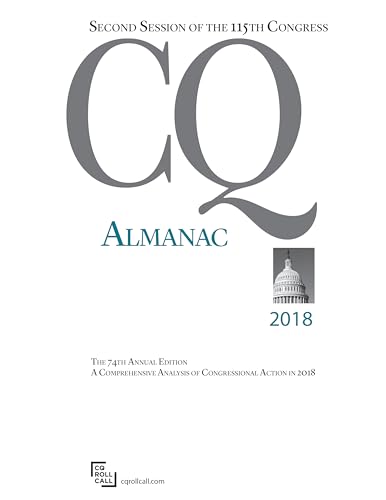 Beispielbild fr CQ Almanac 2018: 115th Congress, 2nd Session: Vol 74 zum Verkauf von Revaluation Books