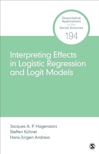 Stock image for Interpreting and Comparing Effects in Logistic, Probit, and Logit Regression for sale by GreatBookPrices