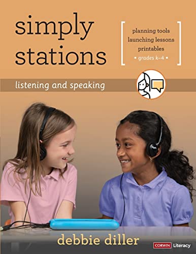 Imagen de archivo de Simply Stations: Listening and Speaking, Grades K-4 (Corwin Literacy) a la venta por SecondSale