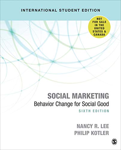 Beispielbild fr Social Marketing - International Student Edition: Behavior Change for Social Good zum Verkauf von Brook Bookstore