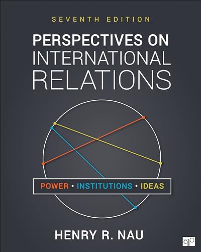 Stock image for Perspectives on International Relations: Power, Institutions, and Ideas for sale by CANUSA, LLC