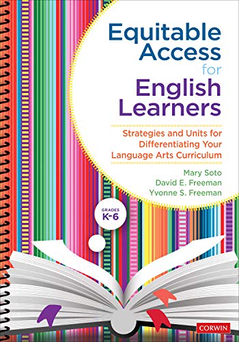 9781544376882: Equitable Access for English Learners, Grades K-6: Strategies and Units for Differentiating Your Language Arts Curriculum