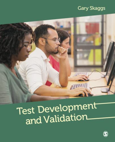  Gary Edward Skaggs, Test Development and Validation