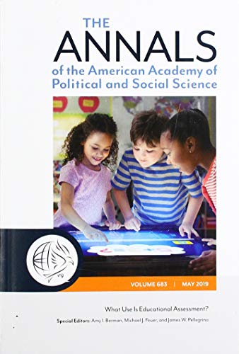 Stock image for The Annals of the American Academy of Political and Social Science: What Use Is Educational Assessment? for sale by Revaluation Books
