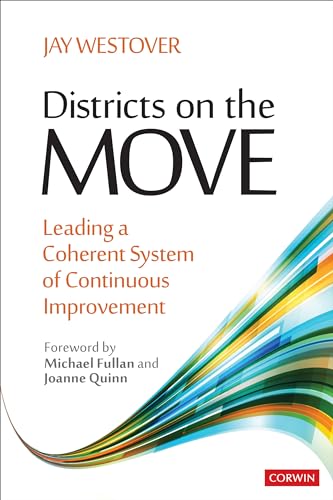 9781544387628: Districts on the Move: Leading a Coherent System of Continuous Improvement