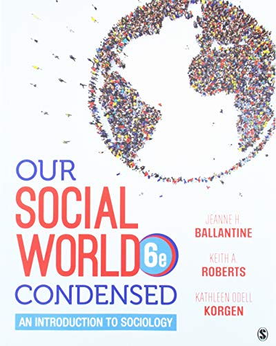 Stock image for BUNDLE: Ballantine: Our Social World: Condensed 6e (Paperback) + Interactive eBook for sale by HPB-Diamond