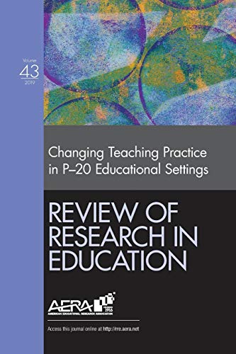 Stock image for Review of Research in Education: Changing Teaching Practice in P-20 Educational Settings for sale by ThriftBooks-Atlanta
