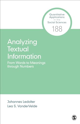 Stock image for Analyzing Textual Information: From Words to Meanings through Numbers (Quantitative Applications in the Social Sciences) for sale by SecondSale