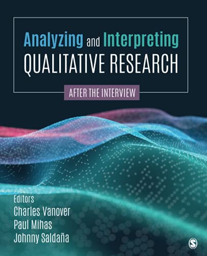 , Analyzing and Interpreting Qualitative Research
