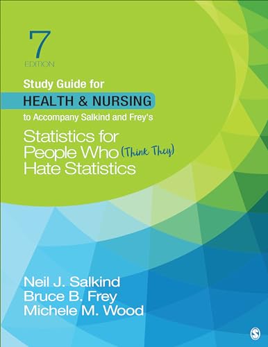 Beispielbild fr Study Guide for Health &amp; Nursing to Accompany Salkind &amp; Frey's Statistics for People Who (Think They) Hate Statistics zum Verkauf von Blackwell's