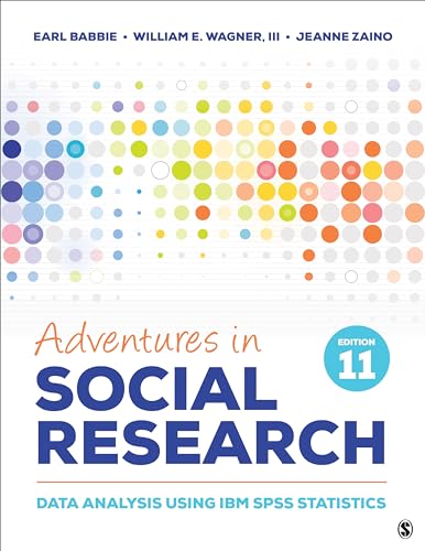 Beispielbild fr Adventures in Social Research: Data Analysis Using IBM SPSS Statistics zum Verkauf von BooksRun