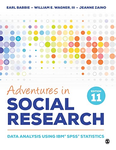 Stock image for Adventures in Social Research: Data Analysis Using IBM SPSS Statistics for sale by BooksRun