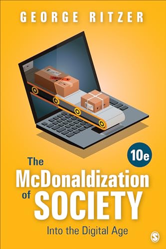 Imagen de archivo de The McDonaldization of Society: Into the Digital Age a la venta por ThriftBooks-Dallas