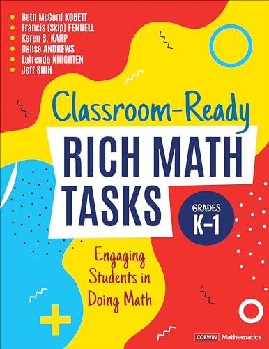 Imagen de archivo de Classroom-Ready Rich Math Tasks, Grades K-1: Engaging Students in Doing Math (Corwin Mathematics Series) a la venta por HPB-Red