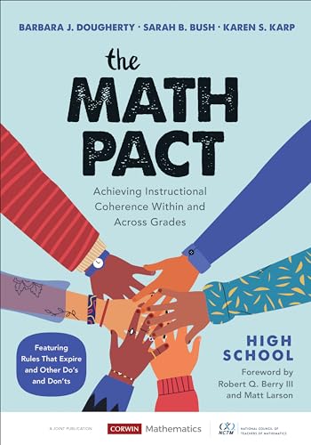 Beispielbild fr The Math Pact, High School: Achieving Instructional Coherence Within and Across Grades (Corwin Mathematics Series) zum Verkauf von HPB-Red