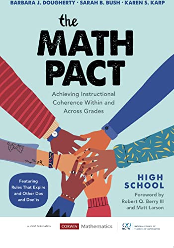 Stock image for The Math Pact, High School: Achieving Instructional Coherence Within and Across Grades (Corwin Mathematics Series) for sale by HPB-Red
