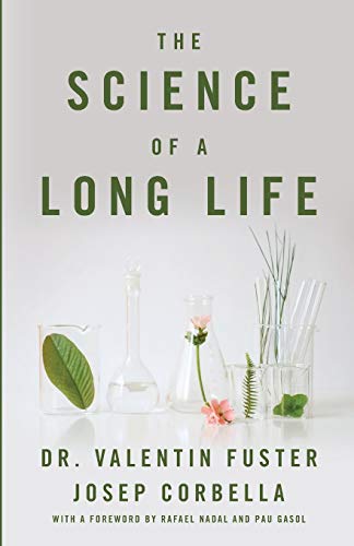 Beispielbild fr The Science of a Long Life: The Art of Living More and the Science of Living Better zum Verkauf von ThriftBooks-Atlanta