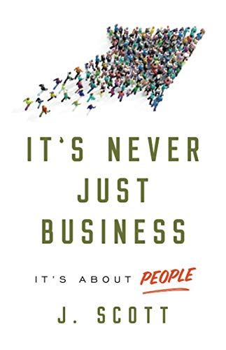 Stock image for It's Never Just Business: It's about People for sale by Hippo Books