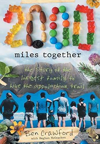 Stock image for 2,000 Miles Together: The Story of the Largest Family to Hike the Appalachian Trail for sale by Revaluation Books
