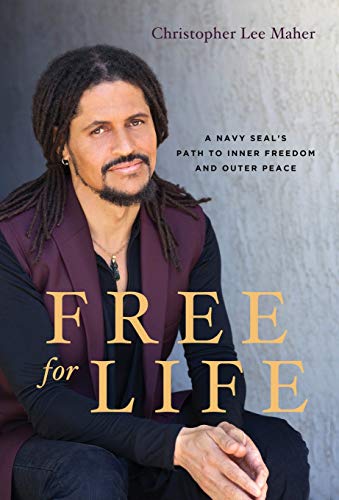 Stock image for Free for Life: A Navy SEAL's Path to Inner Freedom and Outer Peace for sale by HPB-Emerald