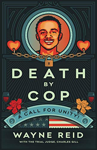 Imagen de archivo de Death By Cop: A Call for Unity! a la venta por Idaho Youth Ranch Books
