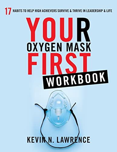 9781544510248: Your Oxygen Mask First Workbook