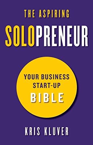 Imagen de archivo de The Aspiring Solopreneur: Your Business Start-Up Bible a la venta por Goodwill of Colorado