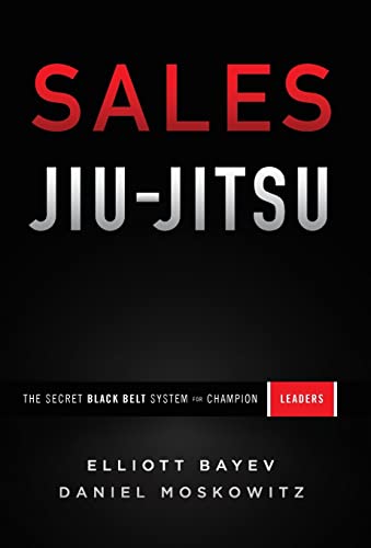 Beispielbild fr Sales Jiu-Jitsu: The Secret Black Belt System for Champion Leaders zum Verkauf von Books From California